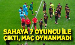 Sahaya 7 oyuncu ile çıktı, maç oynanmadı