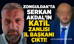 Zonguldak'ta Serkan Akdal’ın katil zanlısı il başkanı çıktı!