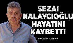 Sezai Kalaycıoğlu hayatını kaybetti