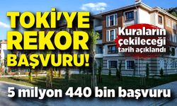 TOKİ'ye rekor başvuru! 500 bin sosyal konut projesine 5 milyon 440 bin başvuru yapıldı