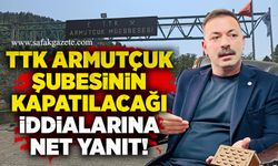 TTK Armutçuk şubesinin kapatılacağı iddialarına net yanıt!