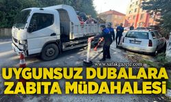 Uygunsuz dubalara zabıta müdahalesi