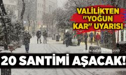 Valilikten "yoğun kar" uyarısı: 20 santimi aşacak!