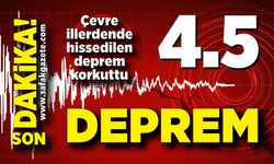 4.5 Şiddetinde Deprem! Halk Sokaklara Çıktı