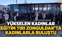 Yükselen Kadınlar Eğitim Tırı Zonguldak’ta kadınlarla buluştu