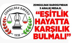 Zonguldak Barosu’ndan 5 Aralık Mesajı: “Eşitlik hayatta karşılık bulmalı”