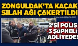 Zonguldak’ta kaçak silah ağı çökertildi: 2'si polis, 3 şüpheli adliyede!