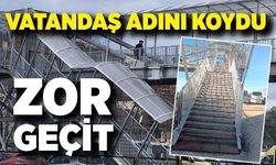 Vatandaş adını koydu: Zor Geçit