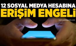 Siber suçlar harekete geçti: 12 sosyal medya hesabına erişim engeli