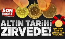 Altın tarihi zirvede! İşte gram altın ve çeyrek altın fiyatı