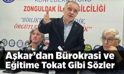 Aşkar’dan Bürokrasi ve Eğitime Tokat Gibi Sözler