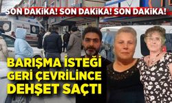 Barışma isteği geri çevrilen adam eski eşine kurşun yağdırdı