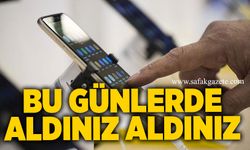 Bu günlerde aldınız aldınız