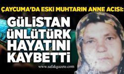 Çaycuma'da muhtarın anne acısı: Gülistan Ünlütürk hayatını kaybetti