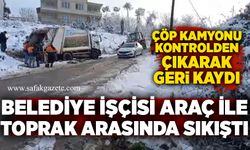 Çöp kamyonu karlı yolda kontrolden çıktı: Belediye işçisi araç ile toprak arasında sıkıştı