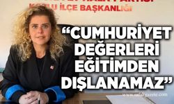 “Cumhuriyet değerleri eğitimden dışlanamaz”
