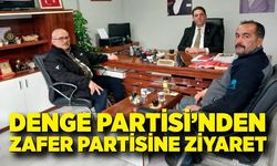 Denge Partisi’nden Zafer Partisi İl Başkanlığı’na ziyaret