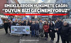 Emeklilerden hükümete çağrı: "Duyun bizi geçinemiyoruz"