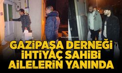 Gazipaşa Derneği ihtiyaç sahibi ailelerin yanında