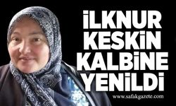 İlknur Keskin kalbine yenildi