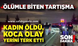 Ölümle Biten Tartışma: Eşi Öldü, Koca Olay Yerini Terk Etti