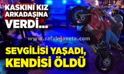 Hayat Kurtaran Kaskı Sevgilisine Verdi, Kendisi Öldü