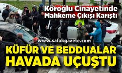 Köroğlu Cinayeti Davasında Gerginlik: Mahkeme Çıkışı taraflar birbirine girdi