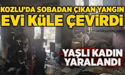 Kozlu’da sobadan çıkan yangın evi küle çevirdi: Yaşlı kadın yaralandı