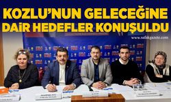 Kozlu’nun geleceğine dair hedefler konuşuldu