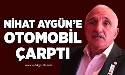 Nihat Aygün’e otomobil çarptı
