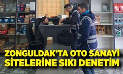 Zonguldak’ta Oto Sanayi Sitelerine Sıkı Denetim