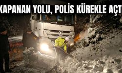 Kapanan Yolu, Polis Kürekle Açtı