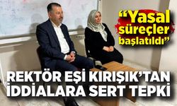 Rektör eşi Ebru Kırışık’tan sert açıklama: “Yasal süreçler başlatıldı”