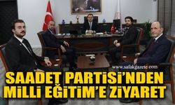 Saadet Partisi’nden Milli Eğitim’e ziyaret