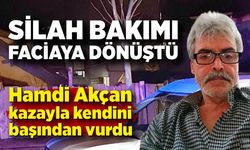 Silah bakımı faciaya dönüştü: Başından vurulan adam öldü