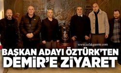 Şoförler Odası başkan adayı Ersin Öztürk’ten Demir’e ziyaret