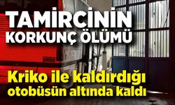Otobüsün altında kalan tamirci hayatını kaybetti