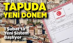 Tapuda yeni dönem; 1 şubatta başlıyor