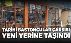 Tarihi Bastoncular Çarşısı yeni yerine taşındı