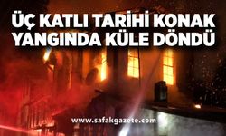 Kastamonu’da tarihi konak alevlere teslim oldu