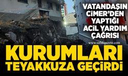 Vatandaşın CİMER’den Yaptığı Acil Yardım Çağrısı Kurumları Teyakkuza Geçirdi