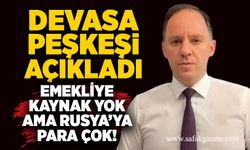 Yavuzyılmaz devasa peşkeşi açıkladı: Emekliye kaynak yok ama Rusya’ya para çok!