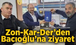Zon-Kar-Der’den Bacıoğlu’na ziyaret