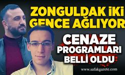 Zonguldak iki gence ağlıyor: Cenaze programları belli oldu
