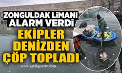 Zonguldak Limanı alarm verdi: Ekipler denizden çöp topladı