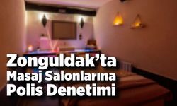 Zonguldak’ta Masaj Salonlarına “Huzur” Denetimi