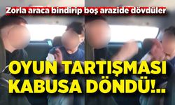 Oyun tartışması kabusa döndü: Liseli genci kaçırıp dövdüler
