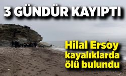 3 gündür kayıptı: Hilal Ersoy kayalıklarda ölü bulundu