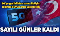Sayılı günler kaldı