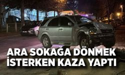 Ara Sokağa Dönmek İsterken Kaza Yaptı